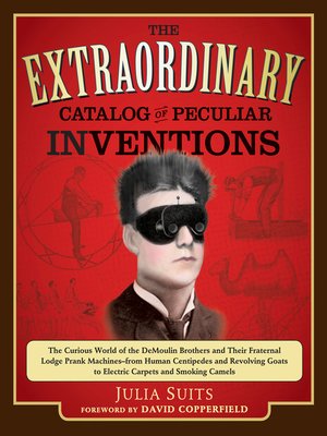 cover image of The Extraordinary Catalog of Pecular Inventions